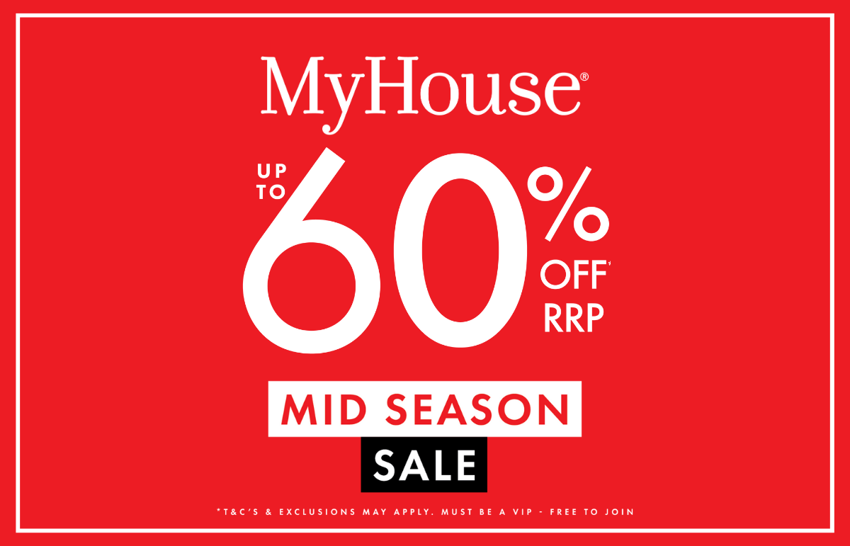 MYHOUSE HUGE MID SEASON SALE IS HERE! Save up to 60% OFF storewide. 